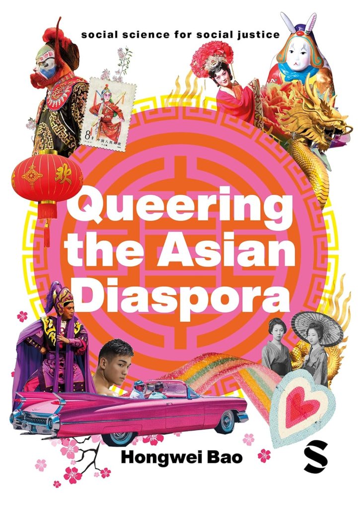 Queering the Asian disapora, book by Hongwei Bao